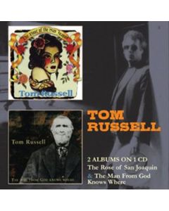 Tom Russell - The Rose Of San Joaquin / The Man From God Knows Where CD