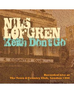 Nils Lofgren - Keith Don't Go: Live In London CD