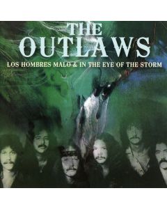 The Outlaws (Southern Rock) - Los Hombres Malo / In The Eye Of The Storm CD