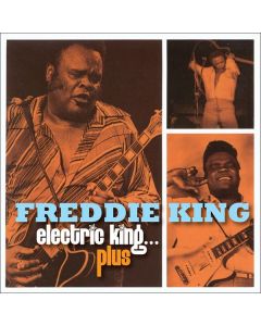 Freddie King - Electric King...Plus CD
