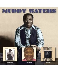 Muddy Waters - Hard Again / I'm Ready / King Bee CD
