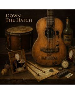 Tom Hambridge - Down The Hatch CD