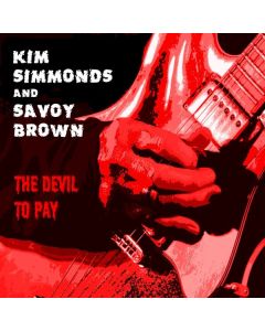 Kim Simmonds & Savoy Brown - Devil To Pay CD