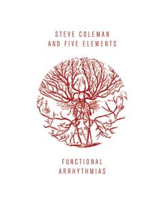 Steve Coleman - Functional Arrhythmias CD