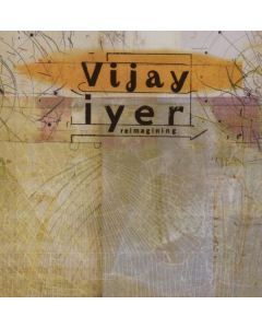 Vijay Iyer - Reimagining CD