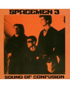 Spacemen 3 - Sound Of Confusion (180g) LP