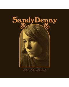 Sandy Denny (1947-1978) - Early Home Recordings CD