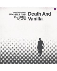 Death And Vanilla - Whistle And I'll Come To You (White Vinyl) LP