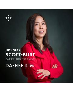 Nicholas Scott-Burt - Präludien Nr.1-24 CD