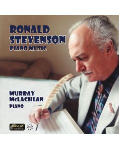 Ronald Stevenson (1928-2015) - Klavierwerke CD