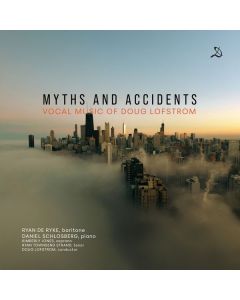 Doug Lofstrom - Chorwerke - Myths and Accidents" CD