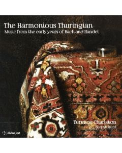 Terence Charlston - The Harmonious Thuringian (Music from the early Years of Bach and Händel) CD