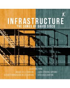 David Sisco - Songs - "Infrastructure" CD