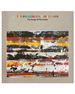 The Endless Coloured Ways: The Songs Of Nick Drake CD