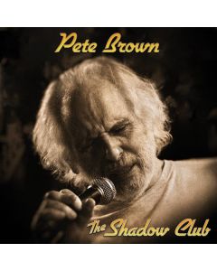 Pete Brown - Shadow Club CD