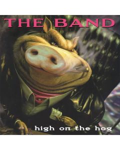 The Band - High On The Hog (30th Anniversary Edition) CD