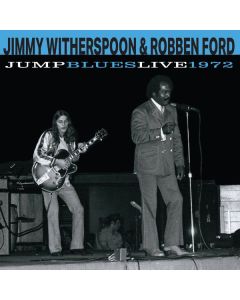 Jimmy Witherspoon & Robben Ford - Jump Blues Live 1972 LP