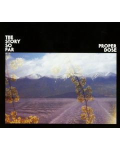 The Story So Far - Proper Dose CD