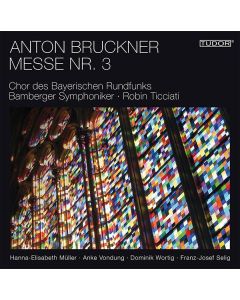 Anton Bruckner (1824-1896) - Messe Nr.3 f-moll SACD