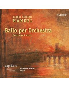 Georg Friedrich Händel (1685-1759) - Orchesterstücke aus Opern & Oratorien - "Ballo per Orchestra" CD