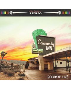 Goodbye June - Community Inn CD