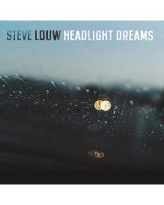 Steve Louw - Headlight Dreams CD