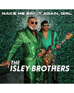 The Isley Brothers - Make Me Say It Again, Girl CD