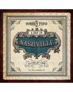 Robben Ford - A Day In Nashville CD