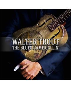 Walter Trout - The Blues Came Callin' CD