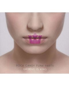 Rock Candy Funk Party feat. Joe Bonamassa - Groove Is King CD