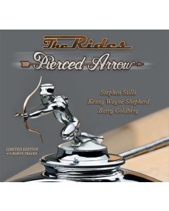 The Rides (Stephen Stills, Kenny Wayne Shepherd  & Barry Goldberg) - Pierced Arrow (Deluxe Edition) CD