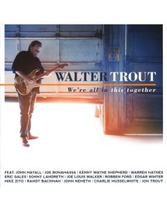 Walter Trout - We're All In This Together CD