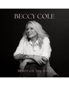 Beccy Cole - Through The Haze CD