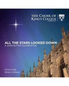 King's College Choir - All the Stars looked down (A John Rutter Celebration) SACD