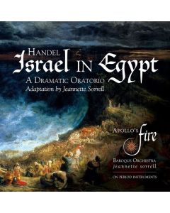 Georg Friedrich Händel (1685-1759) - Israel in Egypt (in der Adaption von Jeannette Sorrell) CD