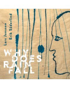 Lars Jansson - Why Does Rain Fall CD