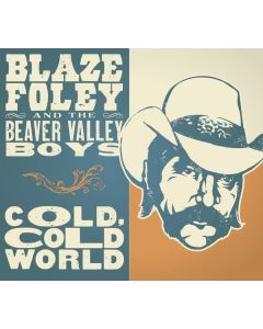 Blaze Foley - Cold Cold World CD