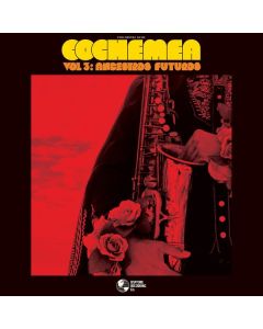 Cochemea - Vol. III: Ancestros Futuros CD