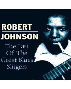 Robert Johnson (1911-1938) - Singers CD