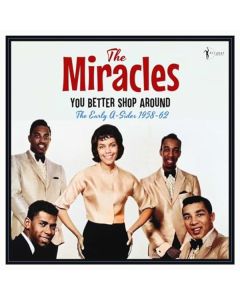 The Miracles - You Better Shop Around: The Early A-Sides 1958-62 LP