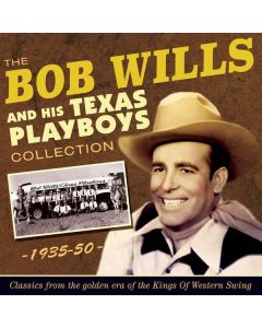 Bob Wills - The Collection 1935 - 1950 CD