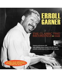 Erroll Garner (1921-1977) - The Classic Trio Recordings 1949 CD