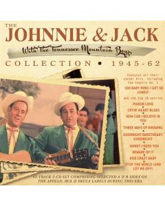Johnnie & Jack - Collection 1945 - 1962 CD