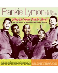 Frankie Lymon - Why Do Fools Fall In Love?:  The Singles & Albums Collection 1956 - 1961 CD