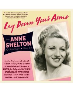 Anne Shelton - Lay Down Your Arms: Anne Shelton Collection 1940 - 1962 CD