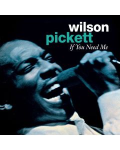 Wilson Pickett - If You Need Me CD