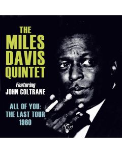 Miles Davis (1926-1991) - All Of You: The Last Tour 1960 CD