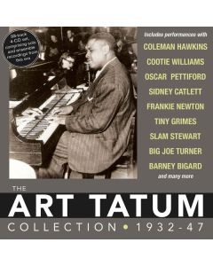 Art Tatum (1909-1956) - The Collection 1932 - 1947 CD