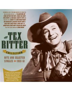 Tex Ritter - The Tex Ritter Collection: Hits & Selected Singles 1933 - 1962 CD