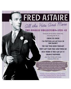 Fred Astaire - All The Hits And More: The Singles Collection 1923 - 1942 CD